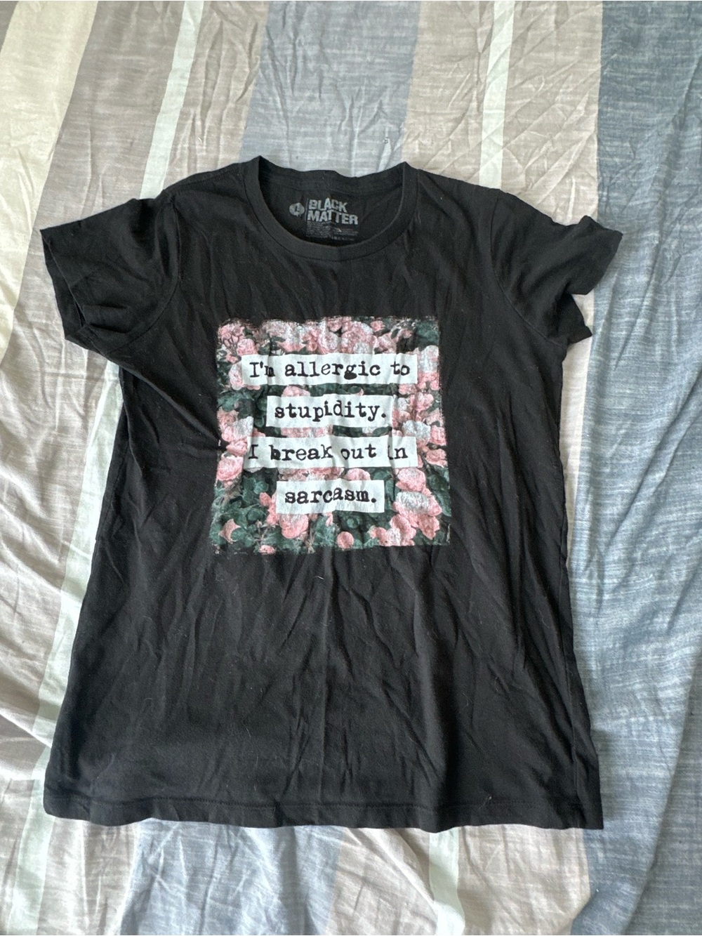 Black Matter Black Tee with Pink Floral Sarcasm Graphic